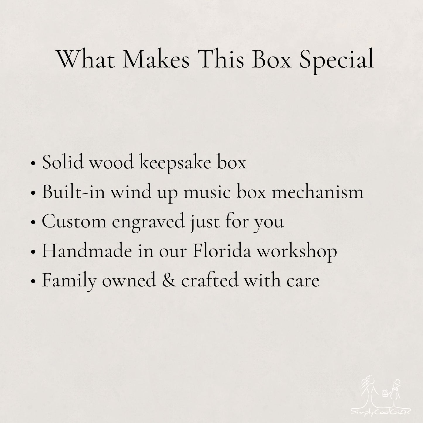 Text describing a solid wood keepsake box with a built-in wind-up music box mechanism, custom engraved for a special person, made in a Florida workshop by a family-owned business.