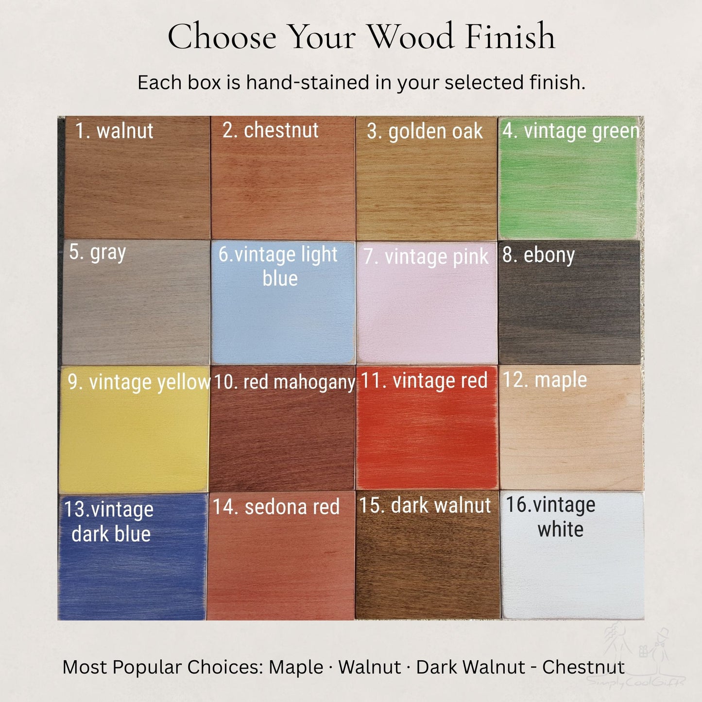 music box color choices; 1. walnut, 2.chestnut, 3 golden oak, 4. vintage green,5. gray, 6. vintage light blue, 7. vintage pink, 8. ebony,9. vintage yellow, 10. red mahogany, 11.vintage red, 12. maple, 13. Vintage dark blue, 14. sedona red, 15. dark walnut, 16. vintage white