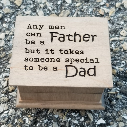stepdad gift idea, engraved music box with a stepfather quote engraved on top  Any man can be a father but it takes someone special to be a Dad