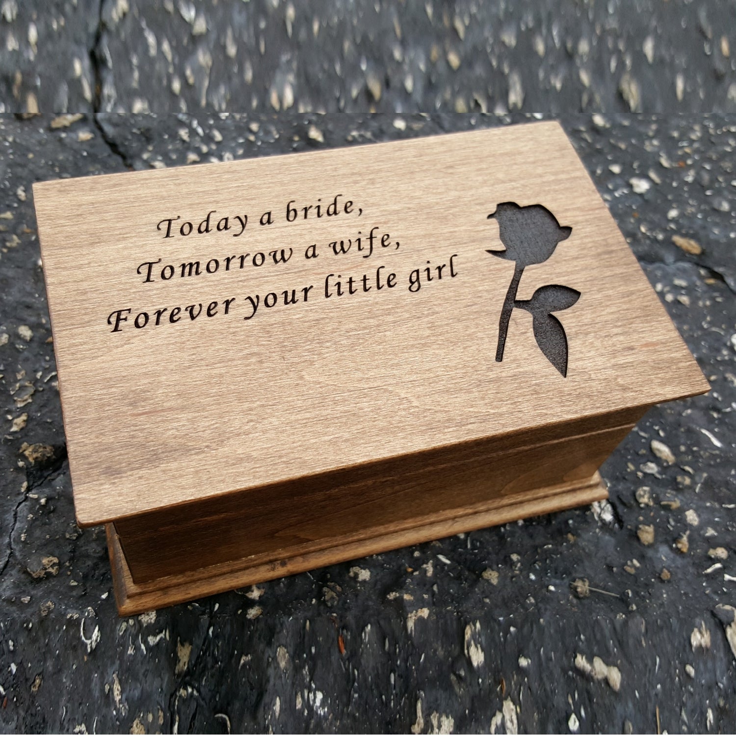 Today a bride, Tomorrow a wife, Forever your little girl with rose engraved on top of jewelry box, choose color and song, personalize 