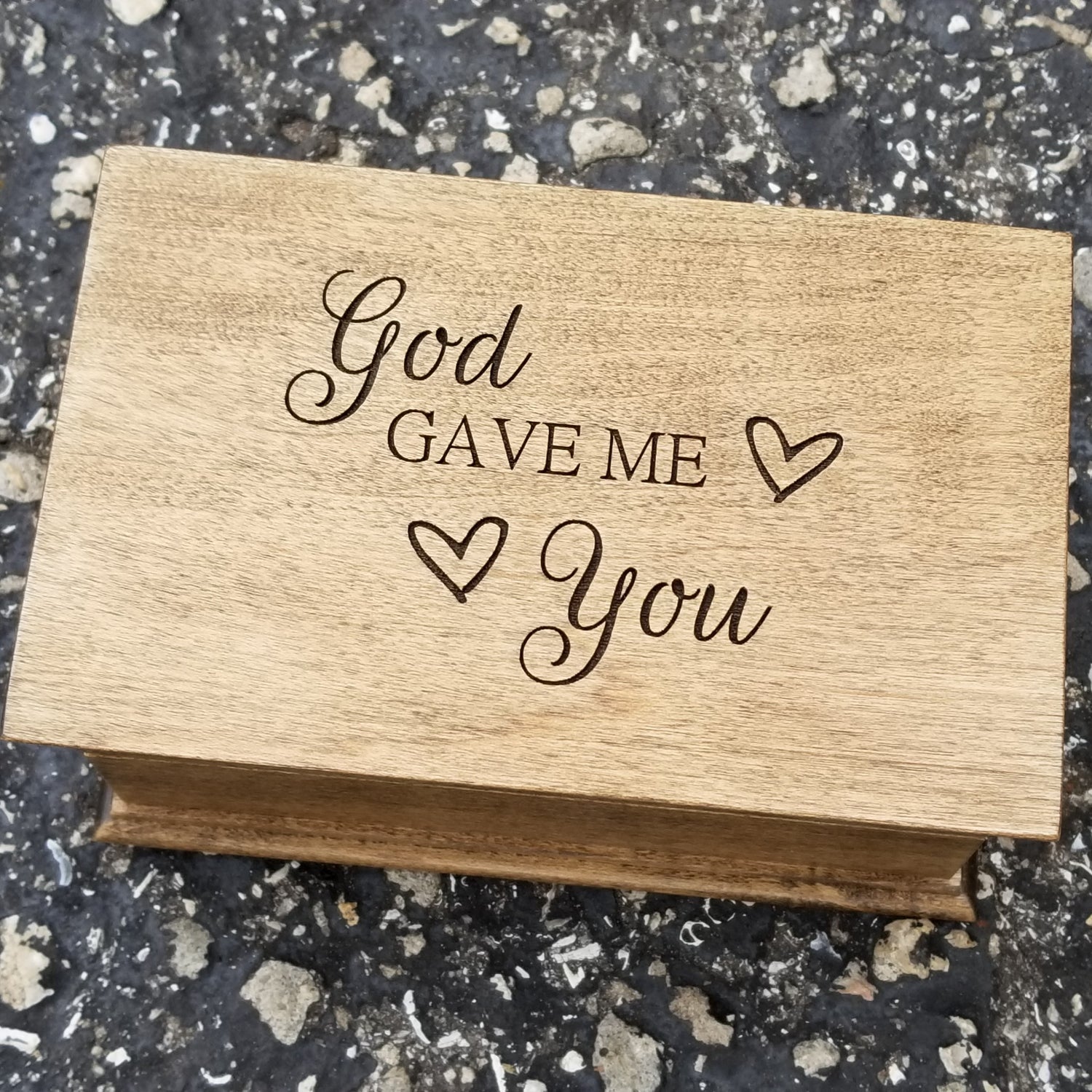 Jewelry box with music engraved with God Gave Me You and some hearts 
