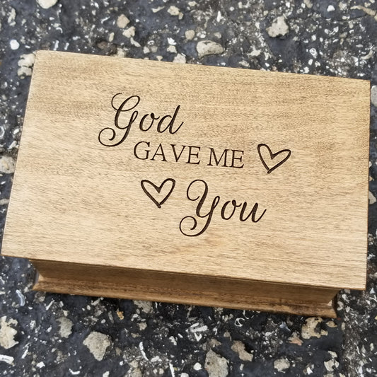 Jewelry box with music engraved with God Gave Me You and some hearts